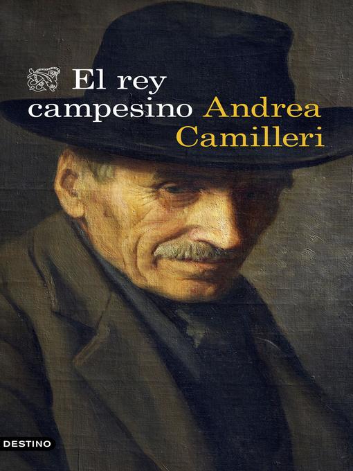 Title details for El rey campesino by Andrea Camilleri - Available